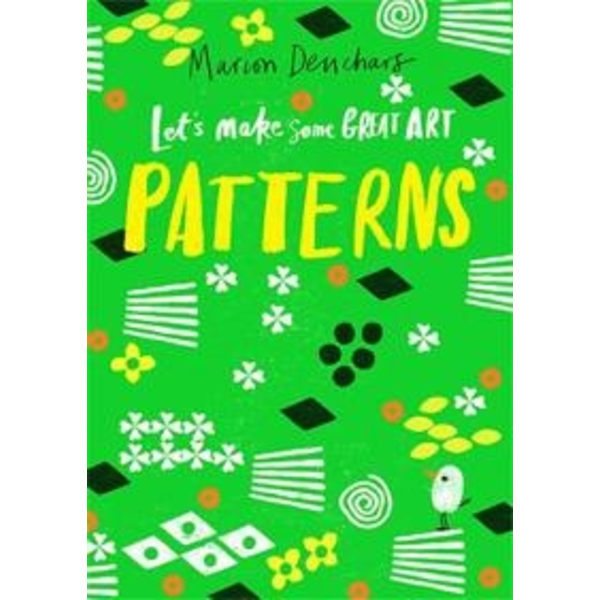 Let's Make Some Great Art: Patterns 9781786276872