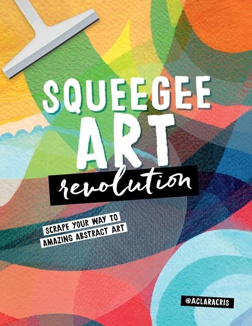 Squeegee Art Revolution 9780760388136