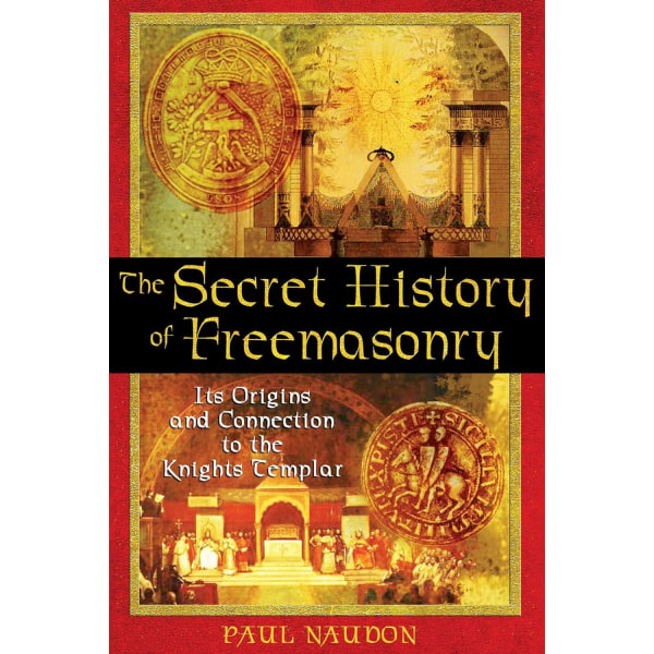 Secret History Of Freemasonry 9781594770289
