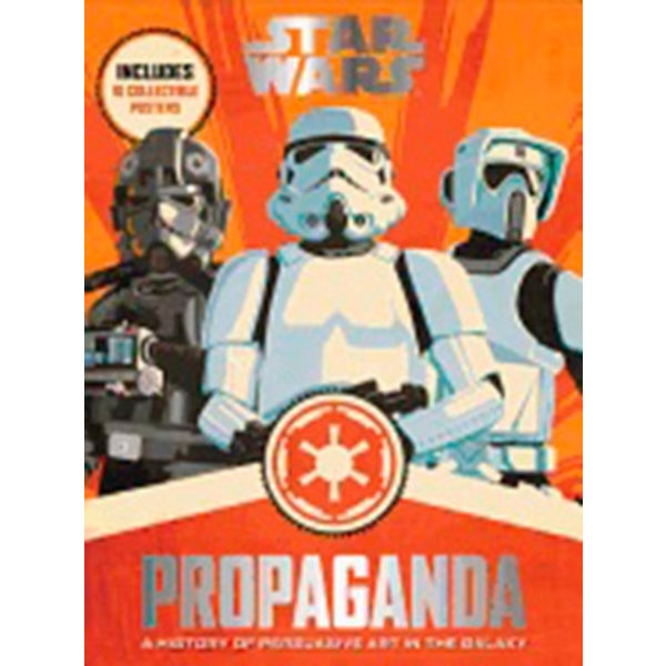 Star Wars Propaganda 9780062466822