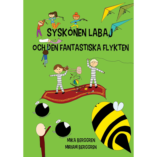 Syskonen Labaj och den fantastiska flykten 9789152758984