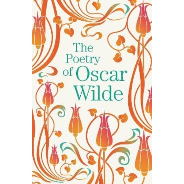 Poetry of Oscar Wilde 9781788885140