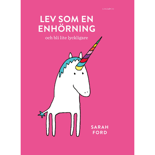 Lev som en enhörning 9789178615599