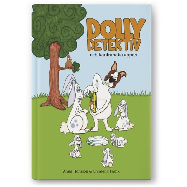 Dolly Detektiv och kaninmatskuppen 9789186213749