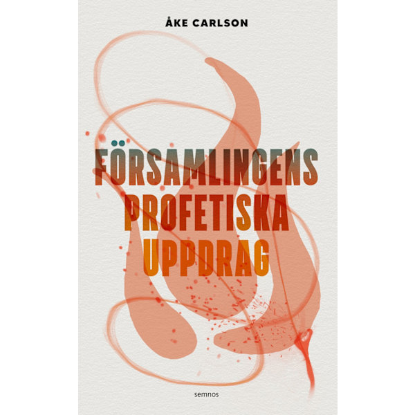 Församlingens profetiska uppdrag 9789189290440