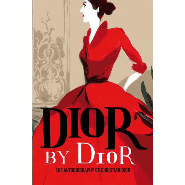 Dior by dior - the autobiography of christian dior 9781851779789