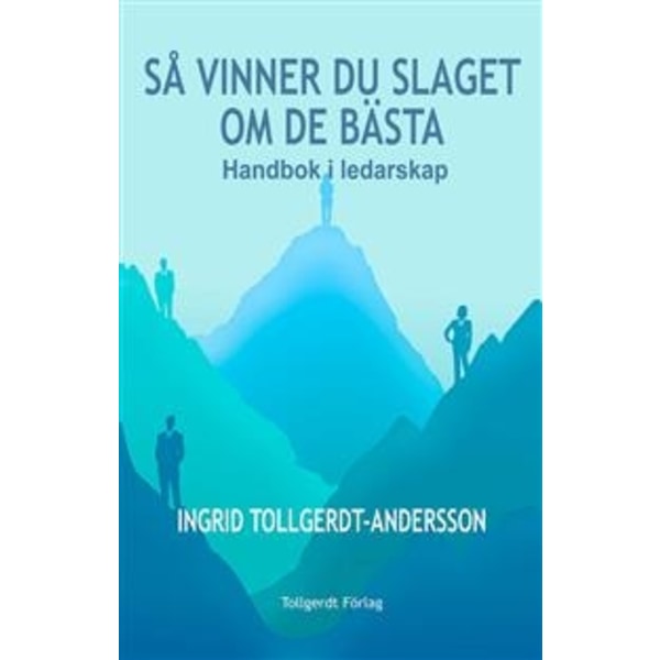 Så vinner du slaget om de bästa 9789197914895