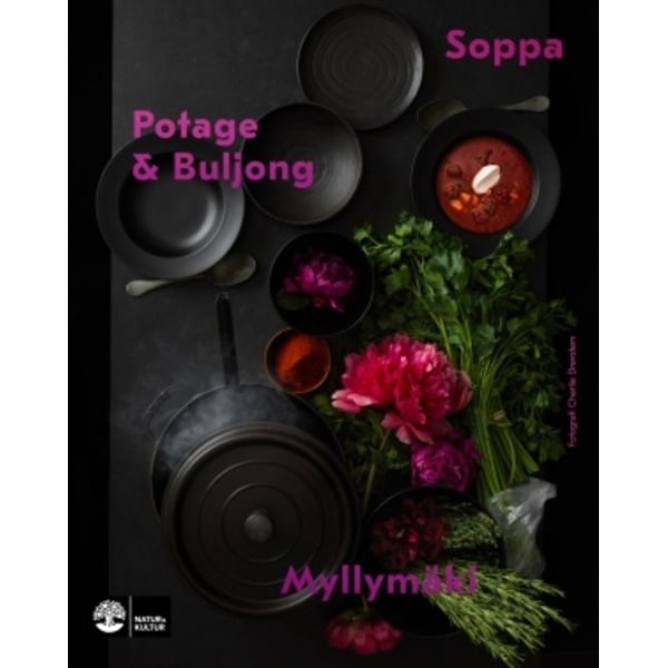 Soppa, potage & buljong 9789127158672