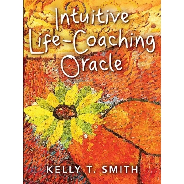 Intuitive Life-Coaching Oracle 9781582707372