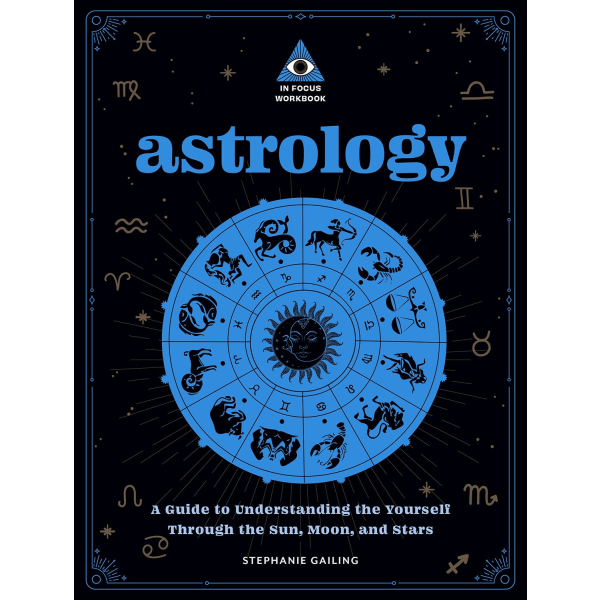 Astrology: An In Focus Workbook 9781577153511