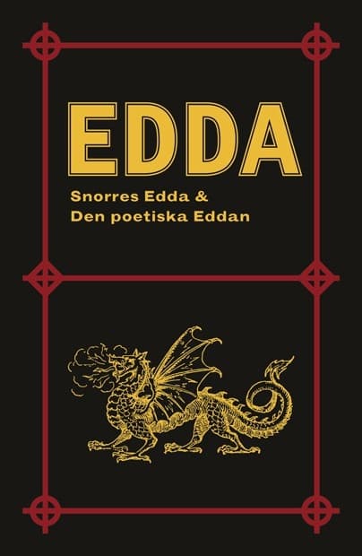 Edda: Snorres Edda & Den poetiska Eddan 9789187593499