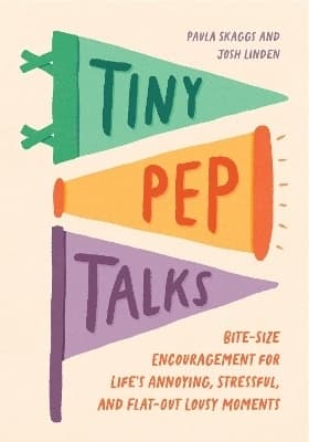 Tiny Pep Talks 9781683694441