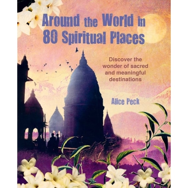Around the World in 80 Spiritual Places 9781800651067