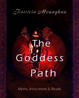 Goddess path - myths, invocations and rituals 9781567184679
