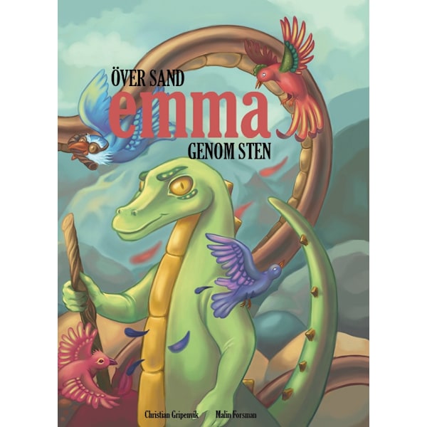Emma: Över sand, genom sten 9789198137156