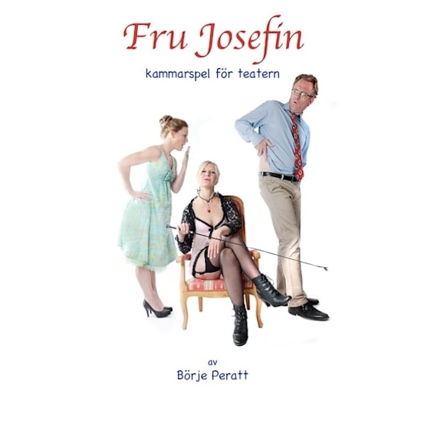 Fru Josefin - ett kammarspel för teatern 9789197788052