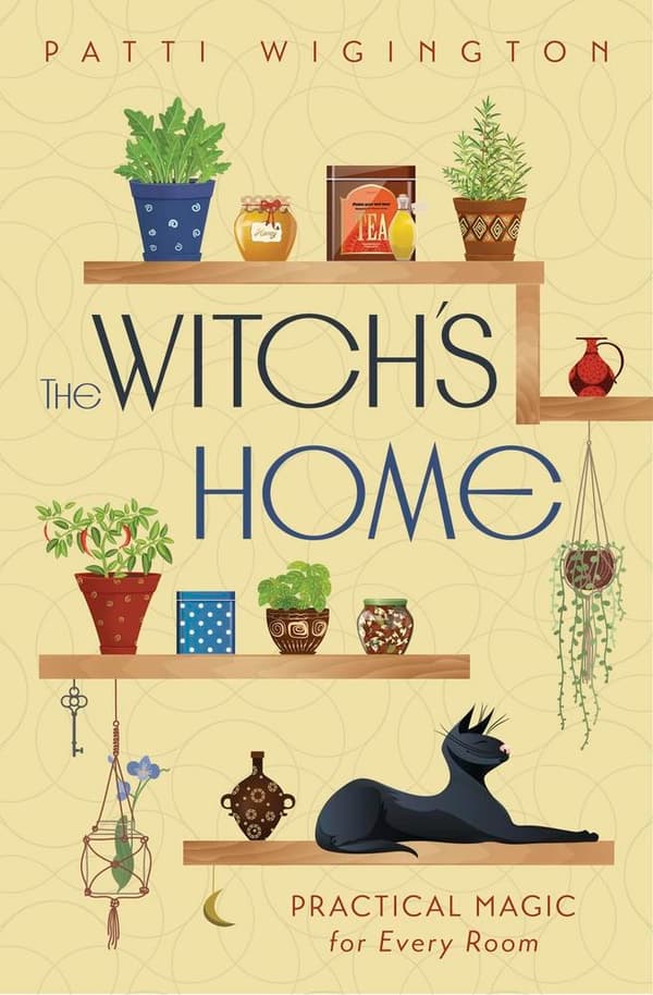 The Witch's Home: Practical Magic for Every Room 9780738778358
