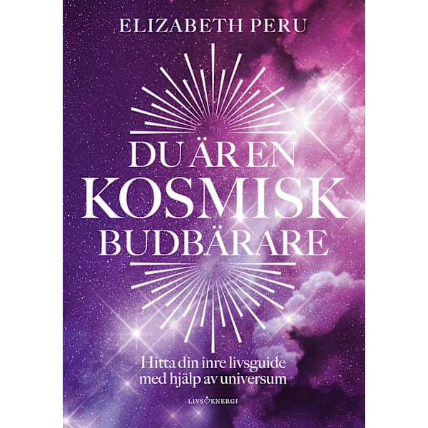Du är en kosmisk budbärare 9789188633293