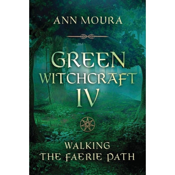 Green Witchcraft IV 9780738764276