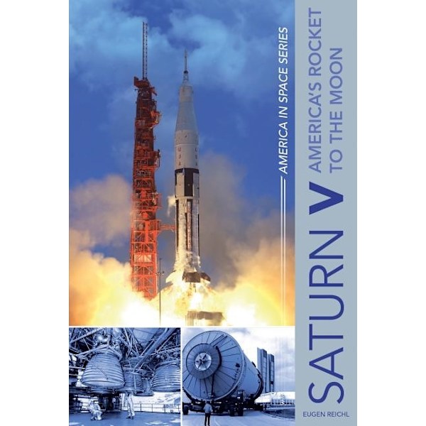 Saturn v - americas rocket to the moon 9780764354823