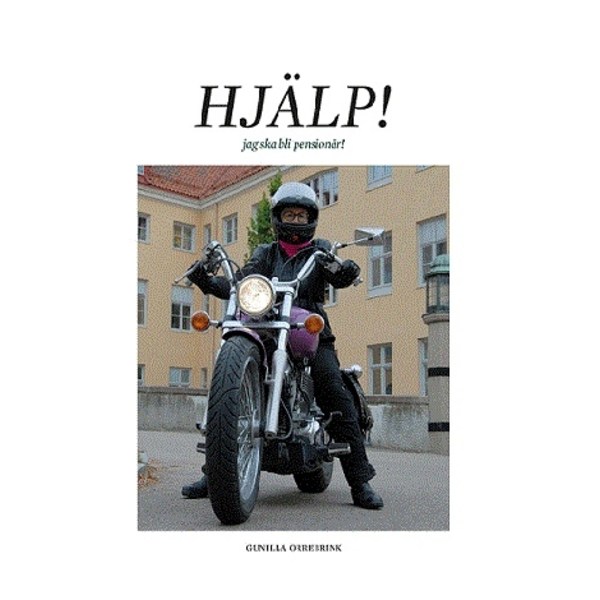 Hjälp! Jag skall bli pensionär! 9789188523464