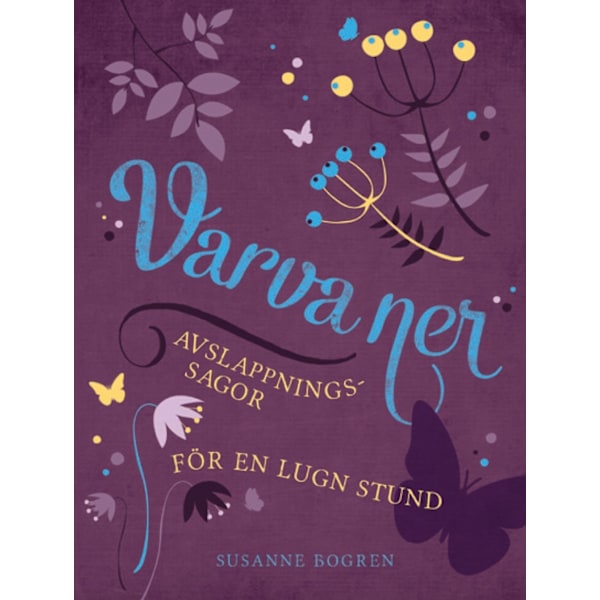 Varva ner-avslappningssagor för en lugn stund 9789163946745