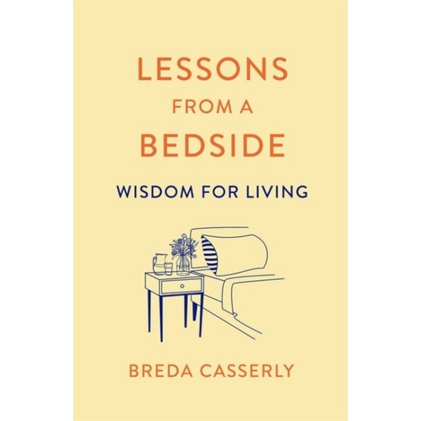 Lessons from a Bedside 9781529341997