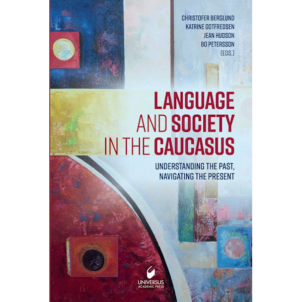 Language and society in the caucasus 9789187439674