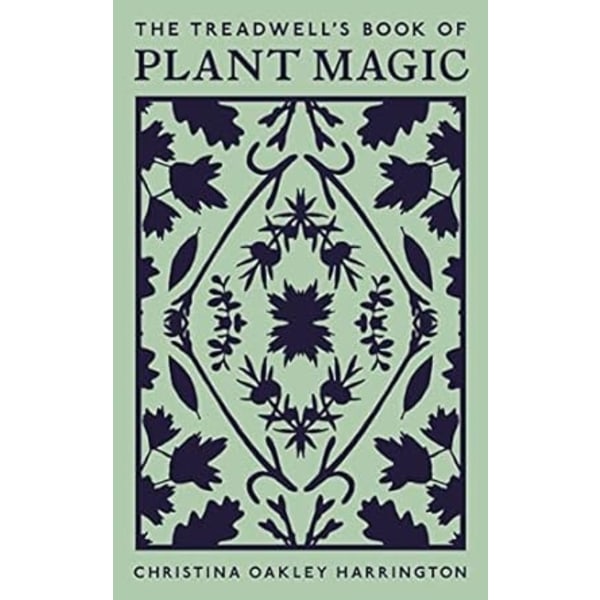 Treadwell's Book of Plant Magic 9781578638017