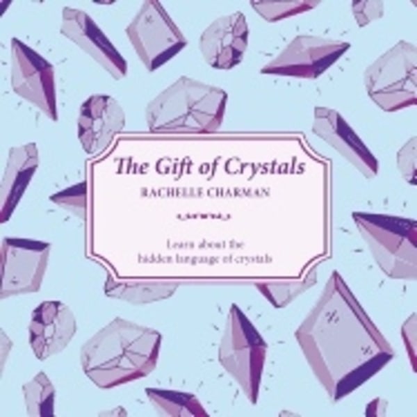 Gift Of Crystals 9781925017823