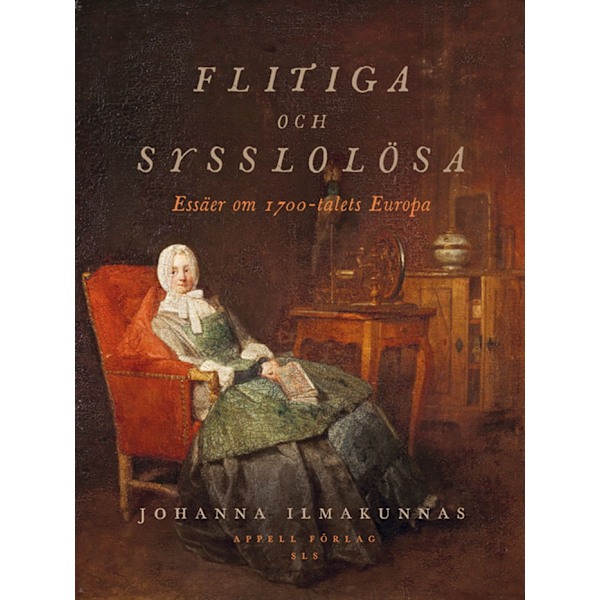 Flitiga och sysslolösa 9789198815054