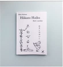 Håkans haiku : helt i onödan 9789187956140
