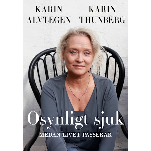 Osynligt sjuk : medan livet passerar 9789178090280