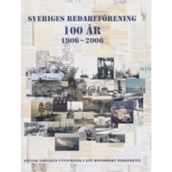 Sveriges Redareförening 100 år 19062006 9789197520027