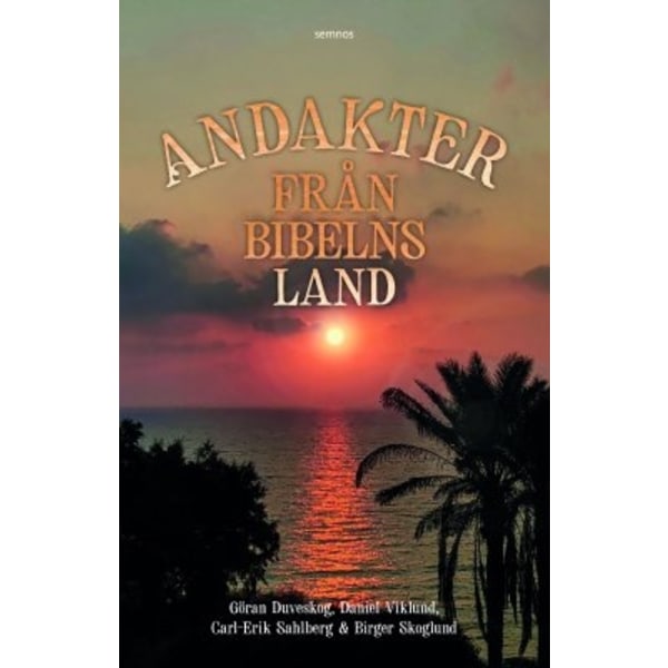 Andakter från Bibelns land 9789189290969