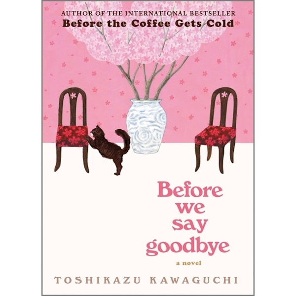 Before We Say Goodbye 9781335009111