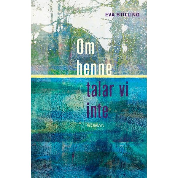 Om henne talar vi inte 9789187119934