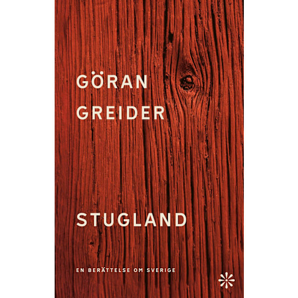Stugland : en berättelse om Sverige 9789179653637