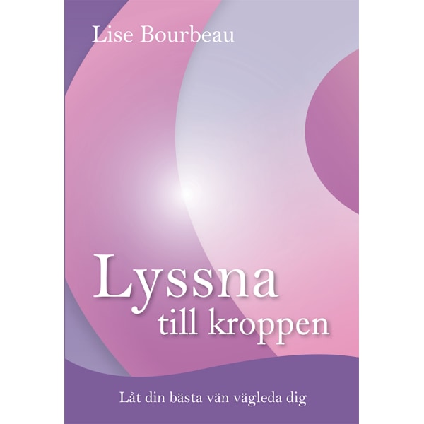 Lyssna till kroppen 9789187512070