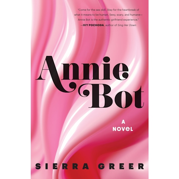 Annie Bot: A Novel 9780063312692