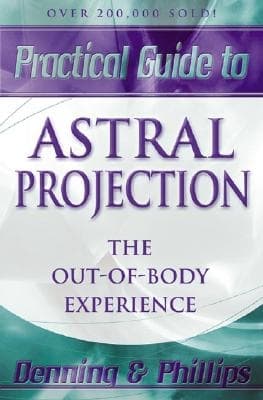 Practical Guide to Astral Projection 9780875421810