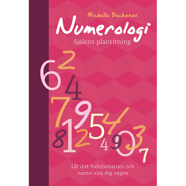 Numerologi : själens planritning 9789189033962