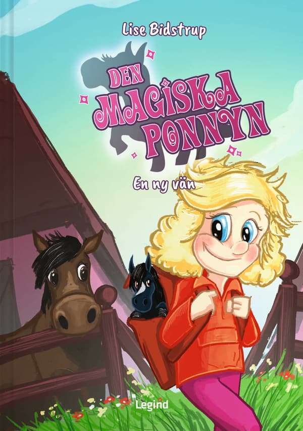 Den magiska ponnyn : En ny vän 9788776540005