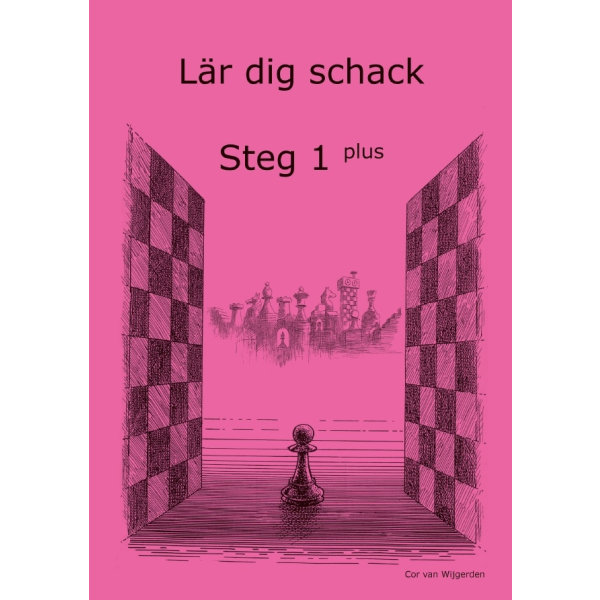 Lär dig schack: Steg 1 Plus 9789198201161