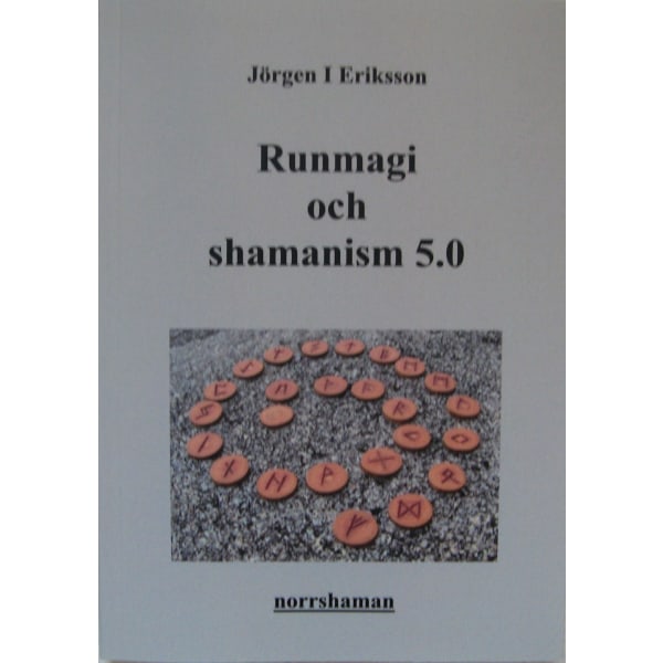 Runmagi och shamanism 5.0 9789151992037