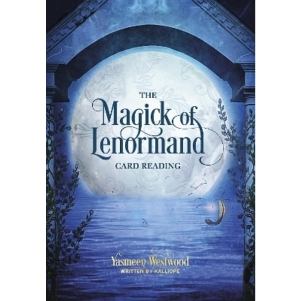 The Magick of Lenormand Card Reading 9780764367724