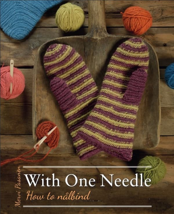 With one needle - how to nålbind 9789198105667