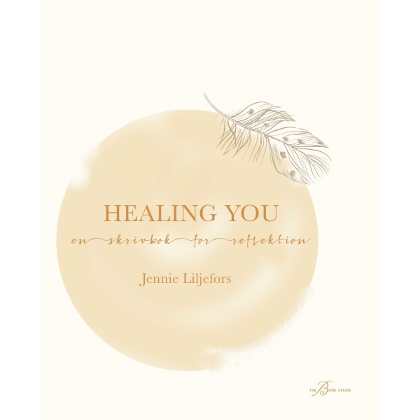 Healing you : en skrivbok för reflektion 9789198499384
