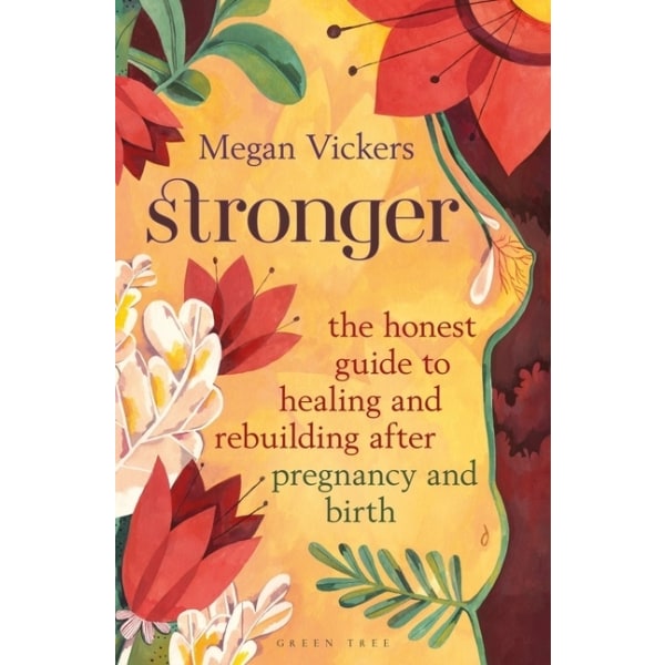 Stronger The honest guide to healing and 9781472986306