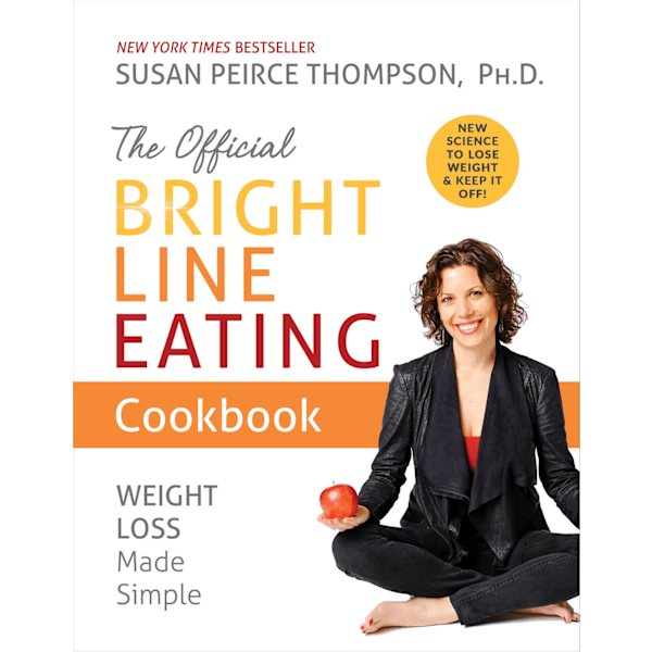 The Official Bright Line Eating Cookbook 9781401957155